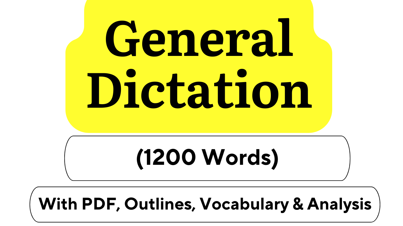 General Dictation (1200 Words)